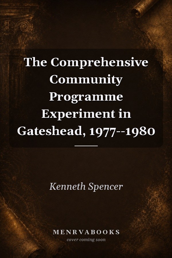 The Comprehensive Community Programme Experiment in Gateshead, 1977--1980