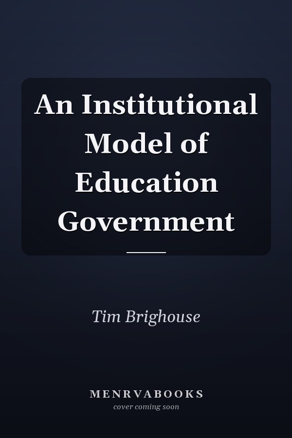 An Institutional Model of Education Government