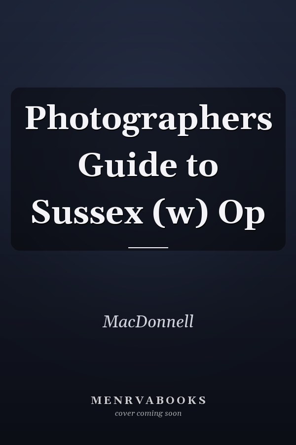 Photographers Guide to Sussex (w) Op