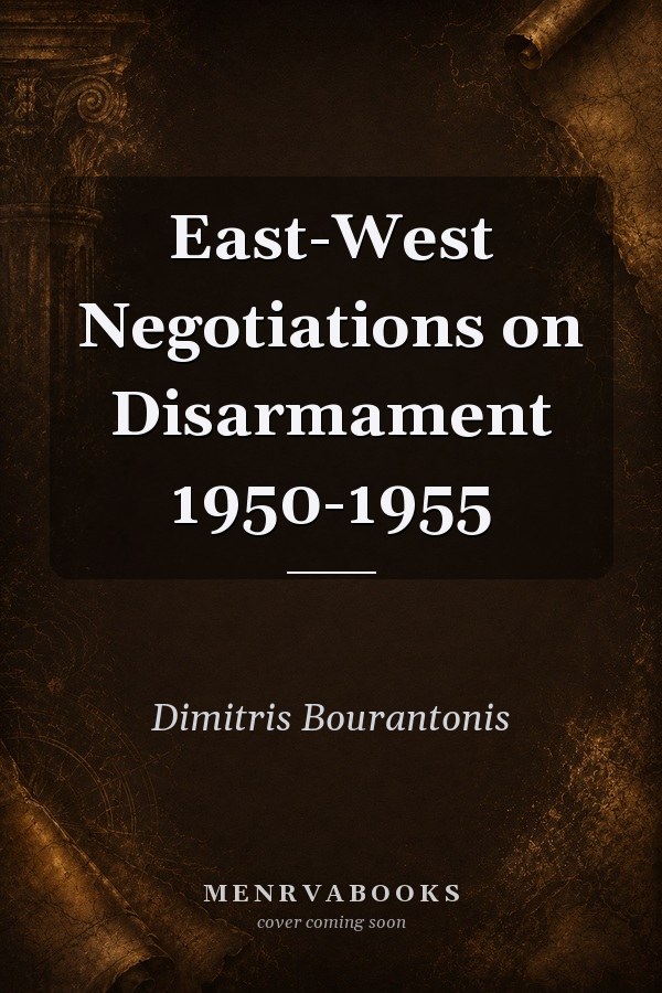 East-West Negotiations on Disarmament 1950-1955