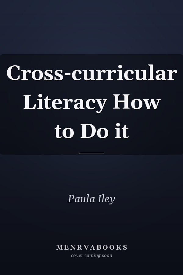 Cross-curricular Literacy How to Do it