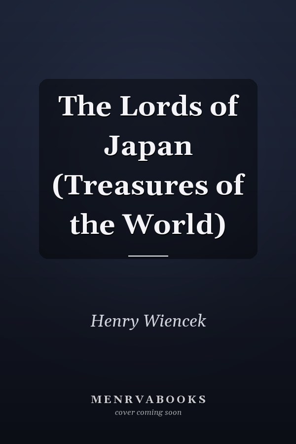 The Lords of Japan (Treasures of the World)