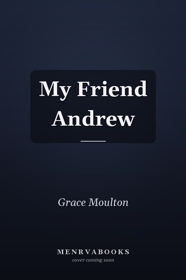 My Friend Andrew