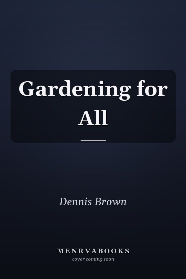 Gardening for All