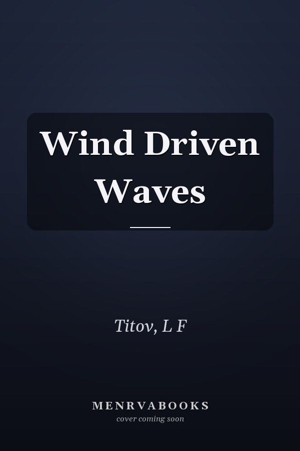 Wind Driven Waves