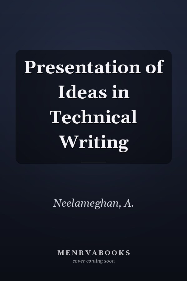 Presentation of Ideas in Technical Writing