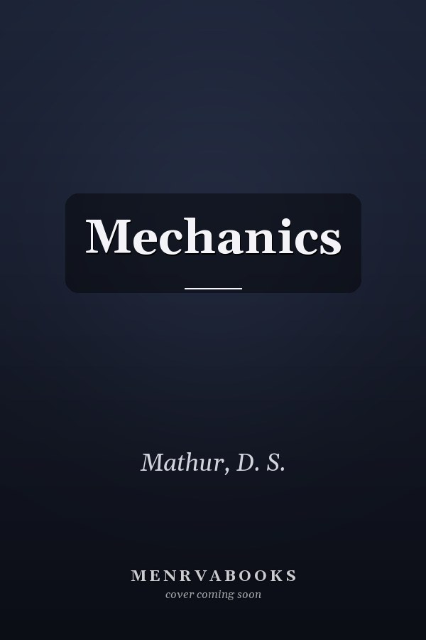 Mechanics