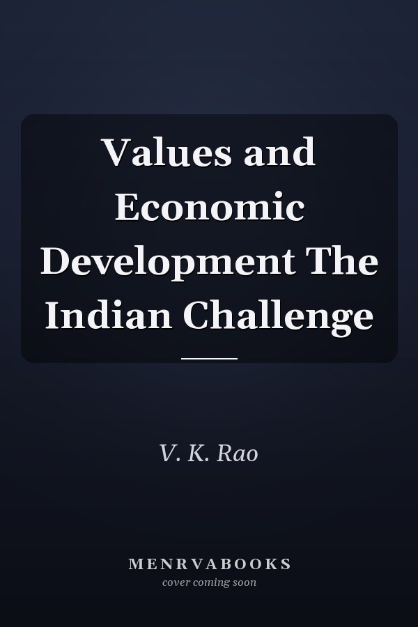 Values and Economic Development The Indian Challenge