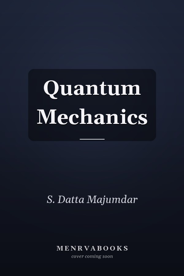 Quantum Mechanics