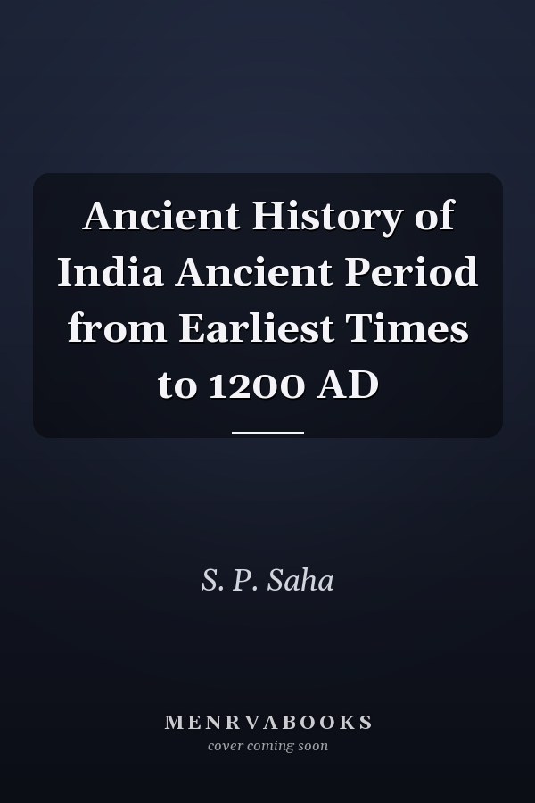 Ancient History of India Ancient Period from Earliest Times to 1200 AD