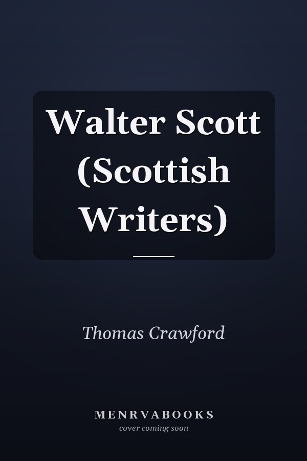 Walter Scott (Scottish Writers)