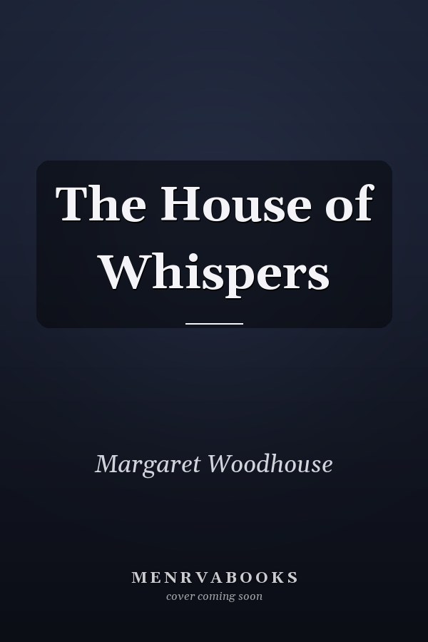 The House of Whispers