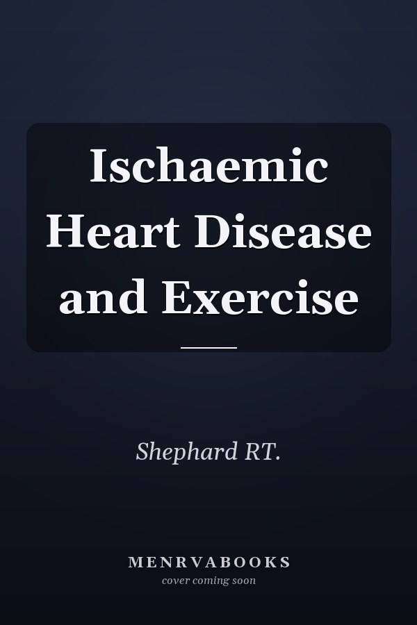 Ischaemic Heart Disease and Exercise