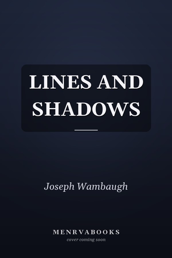 Lines and Shadows