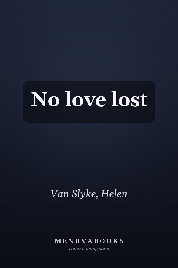No love lost
