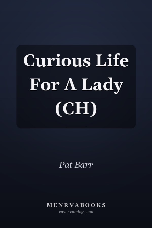 Curious Life For A Lady (CH)