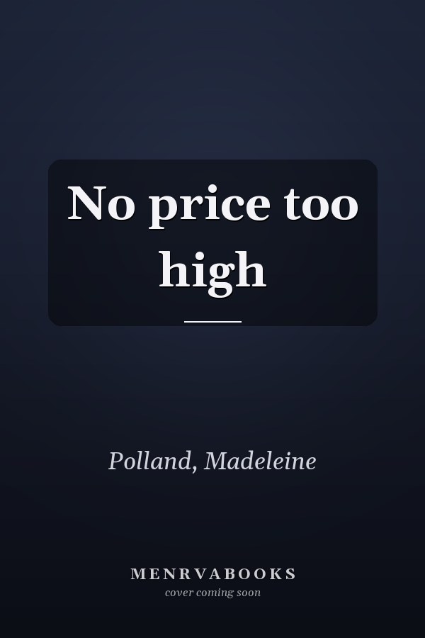 No price too high