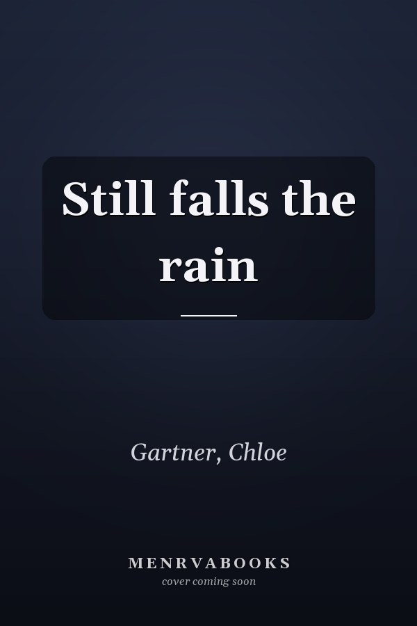 Still falls the rain
