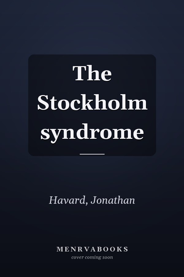 The Stockholm syndrome