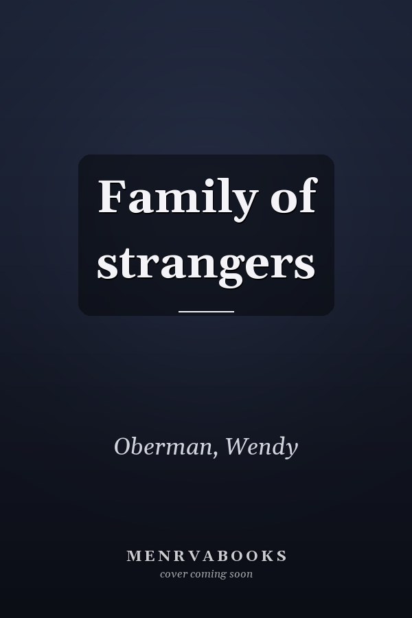 Family of strangers