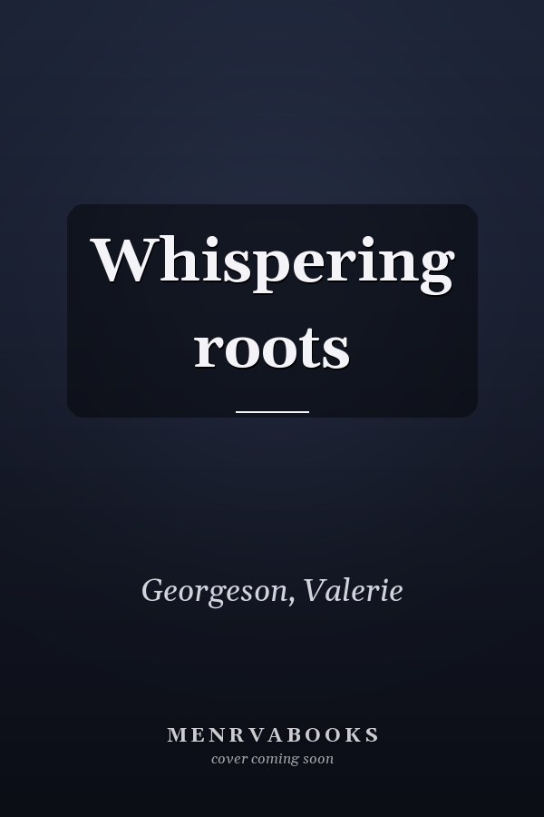 Whispering roots