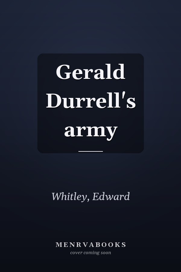 Gerald Durrell's army