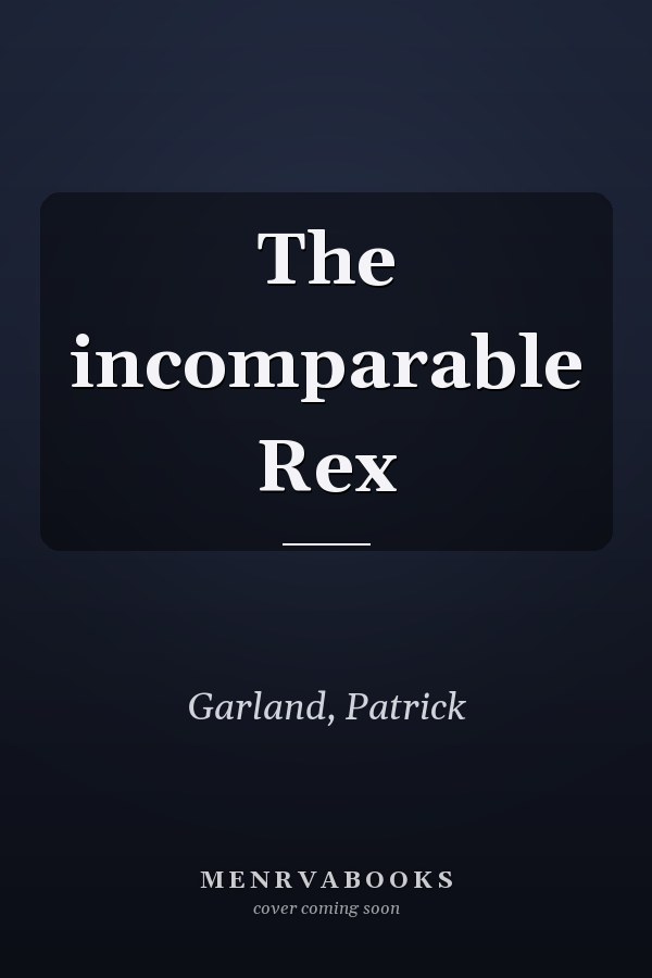 The incomparable Rex