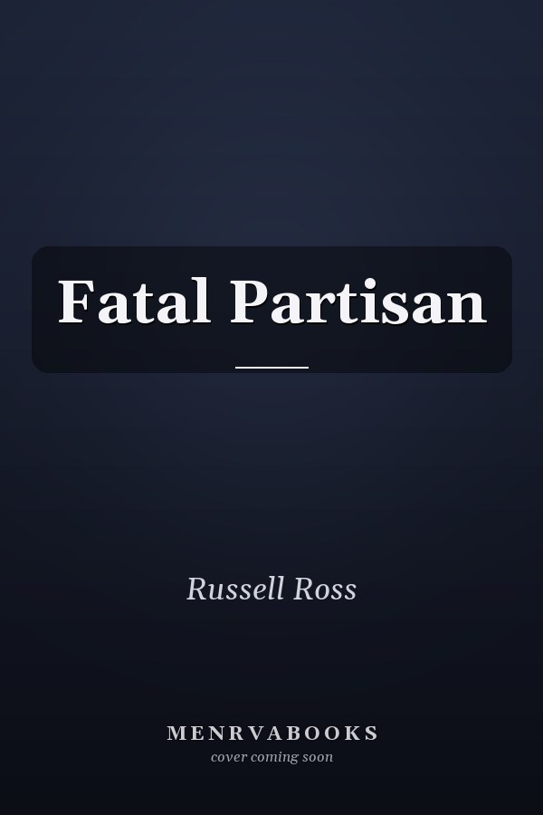 Fatal Partisan