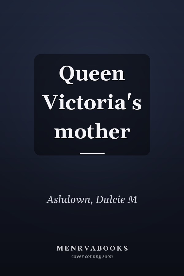 Queen Victoria's mother