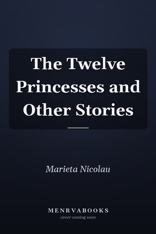 The Twelve Princesses and Other Stories