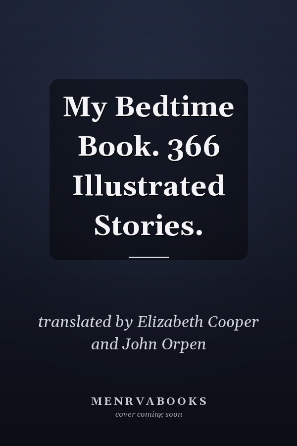 My Bedtime Book. 366 Illustrated Stories.