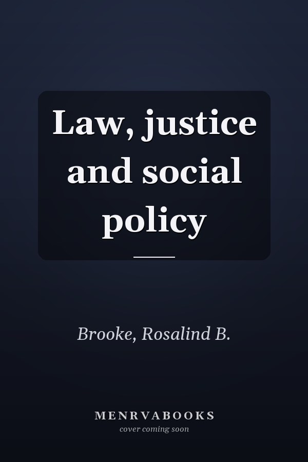 Law, justice and social policy