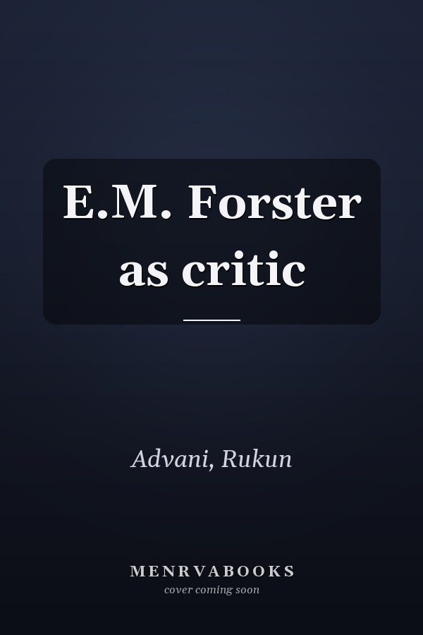 E.M. Forster as critic