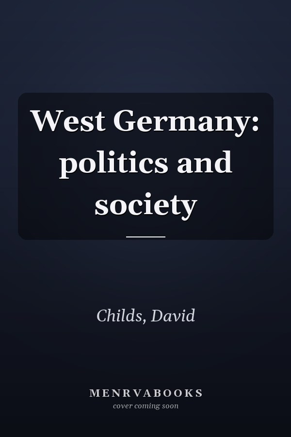 West Germany: politics and society