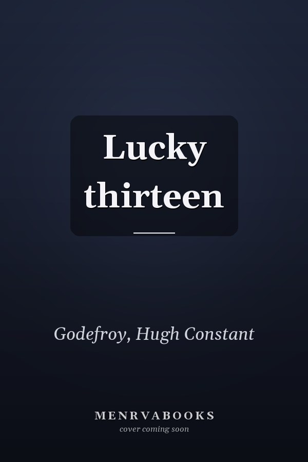Lucky thirteen