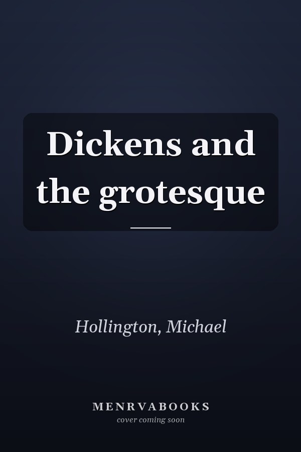 Dickens and the grotesque