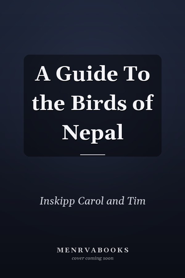 A Guide To the Birds of Nepal