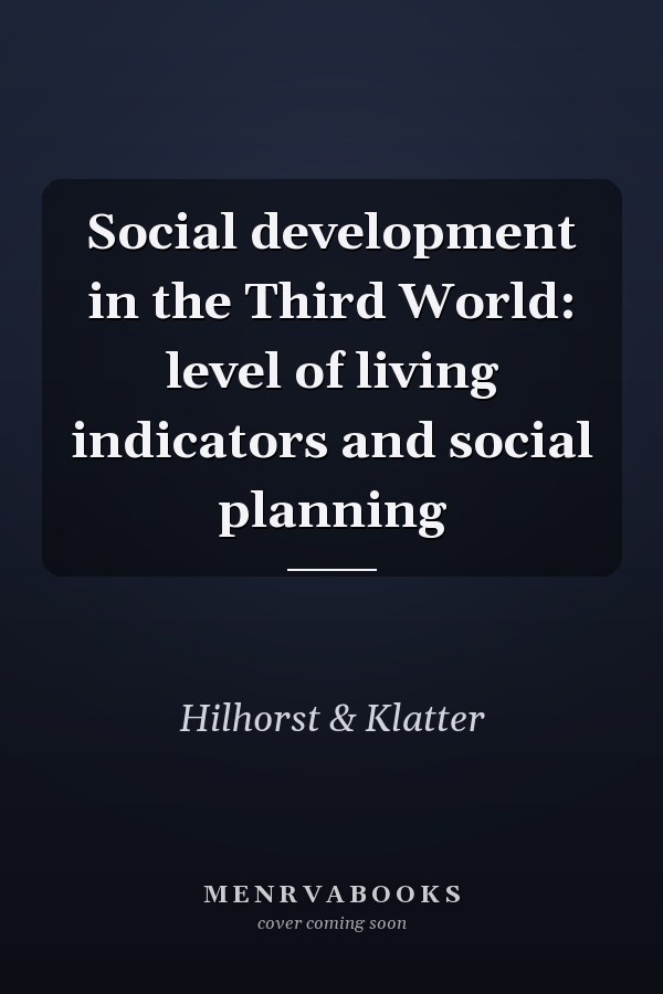 Social development in the Third World: level of living indicators and social planning