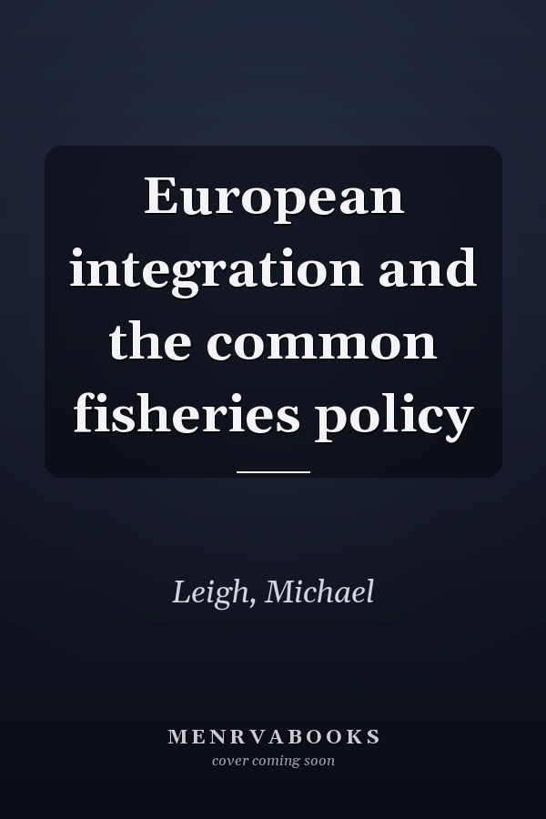 European integration and the common fisheries policy