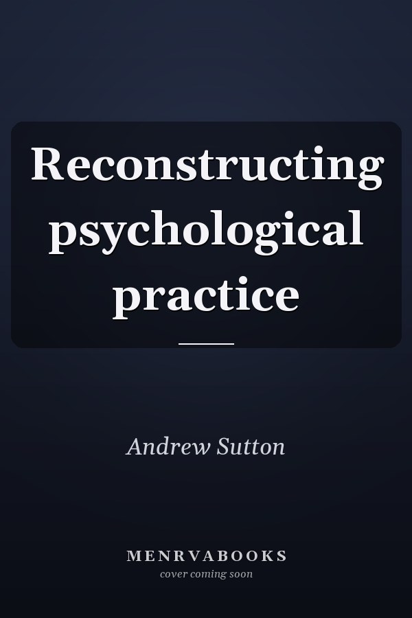 Reconstructing psychological practice