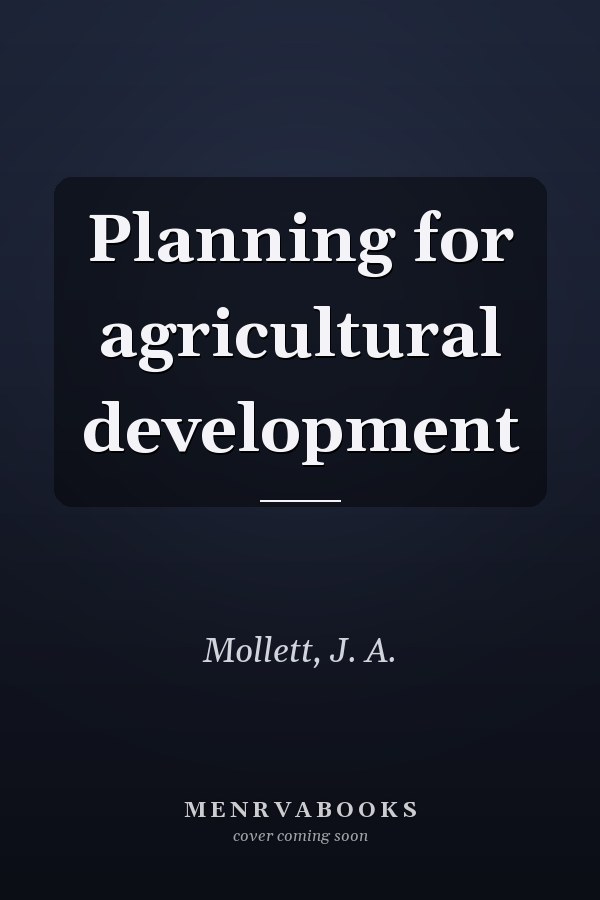 Planning for agricultural development
