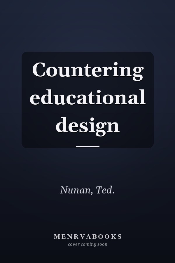 Countering educational design