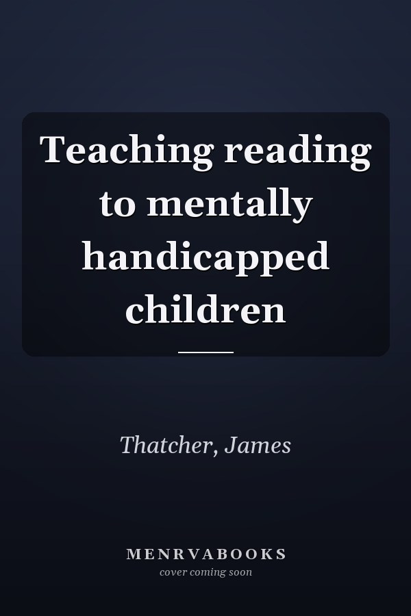 Teaching reading to mentally handicapped children