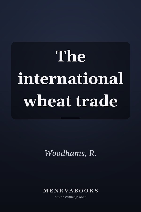 The international wheat trade