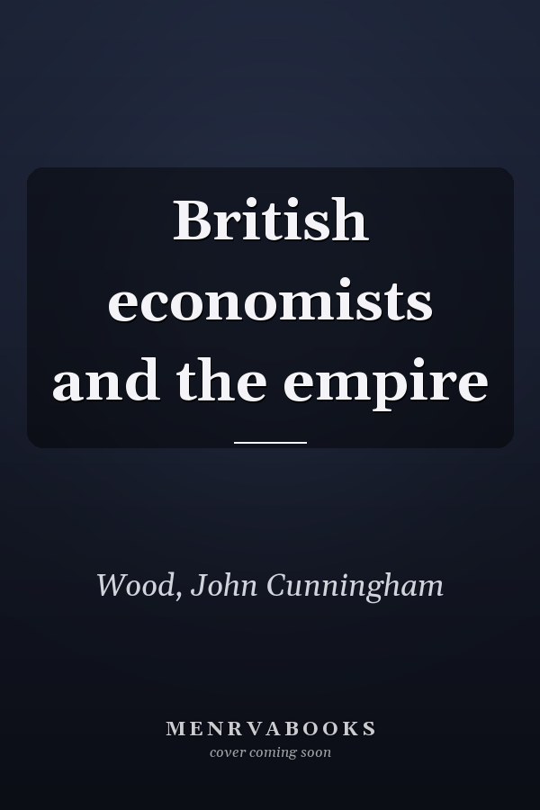 British economists and the empire