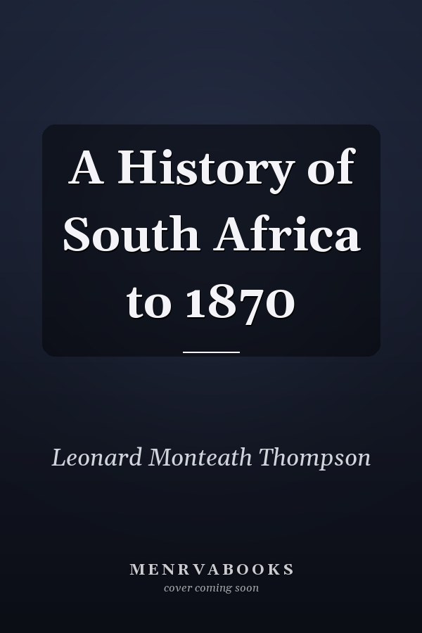 A History of South Africa to 1870