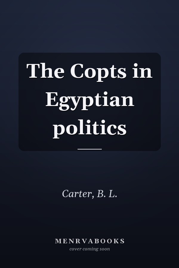 The Copts in Egyptian politics