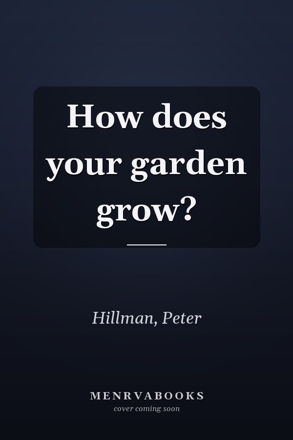 How does your garden grow?