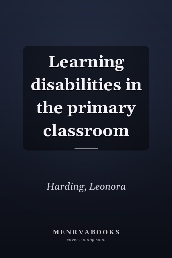 Learning disabilities in the primary classroom