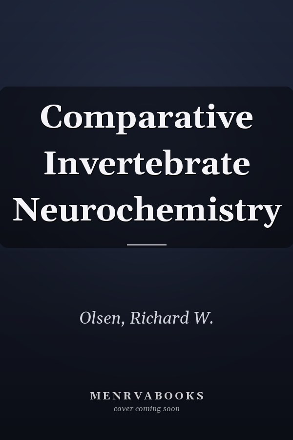 Comparative Invertebrate Neurochemistry